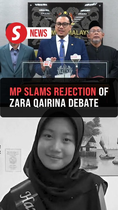 Alor Setar MP upset after motion to discuss Zara Qairina case in Parliament rejected