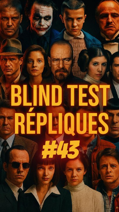👉 Blind Test Répliques Films / Séries #43