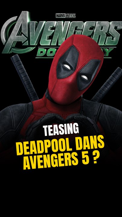 Deadpool dans Avengers Doomsday ?
