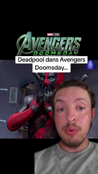 Deadpool dans Avengers Doomsday...