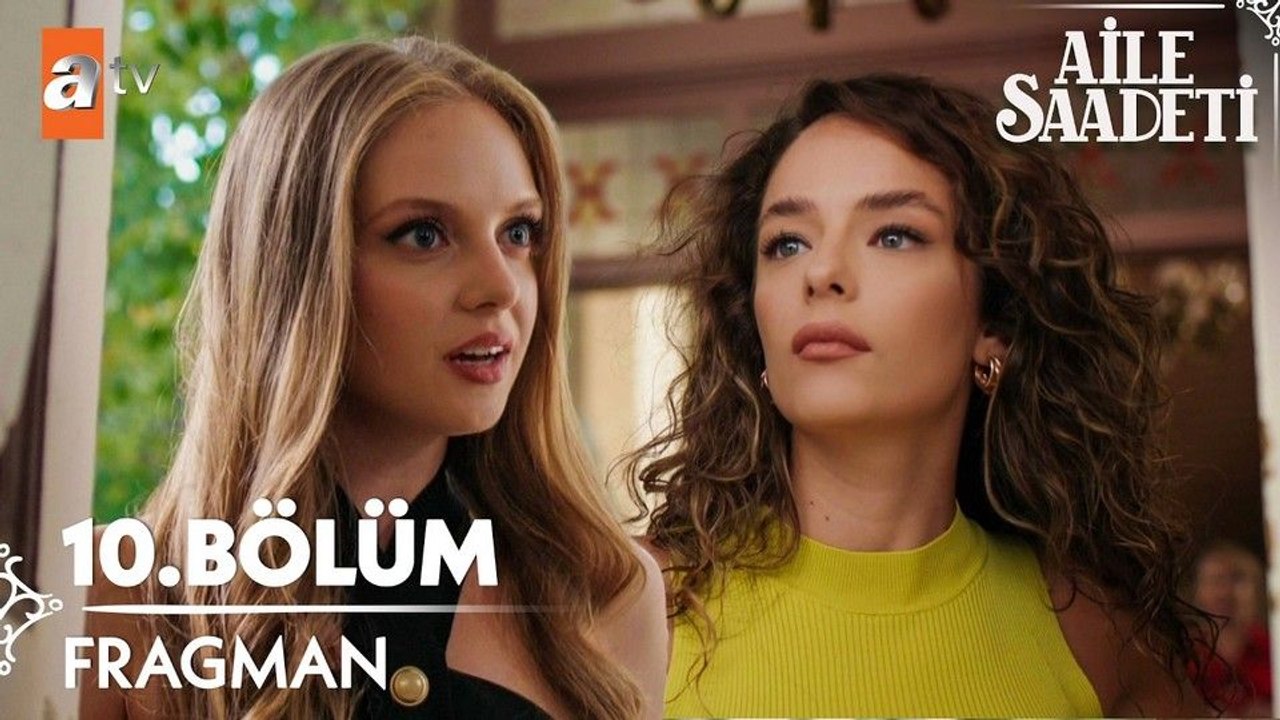 Aile Saadeti 10.Bölüm - Aile Saadeti - Sezon 1 - Bölüm 10 - Fragman VCRH STCRH