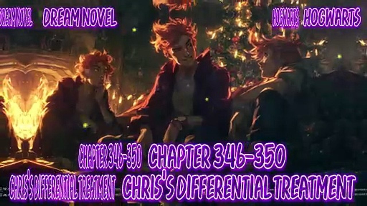 Hogwarts 346-350 Chris’s Differential Treatment