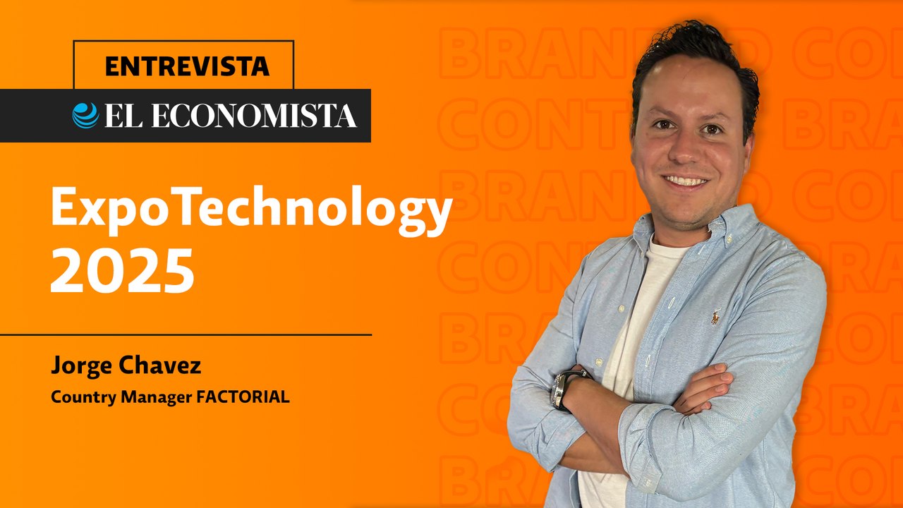 ExpoTechnology 2025 | Entrevista con Jorge Chavez, Country Manager FACTORIAL