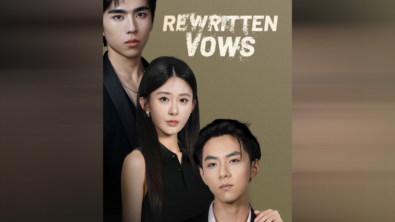 Rewritten Vows Chinese Drama