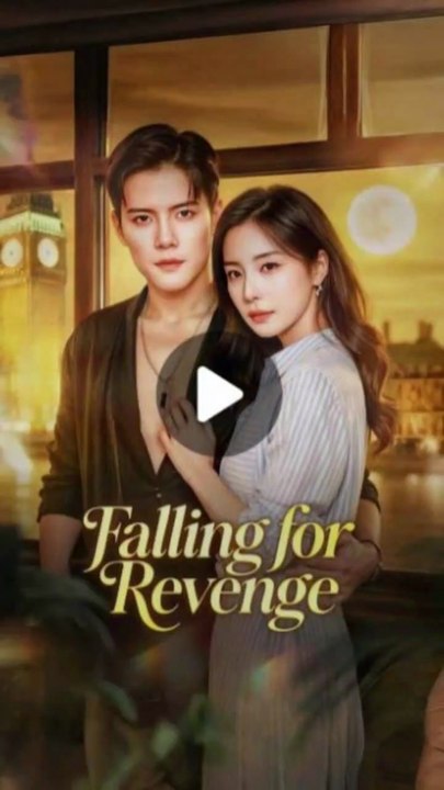 Falling for Revenge 🇨🇳 | Exciting Chinese Drama on Dailymotion