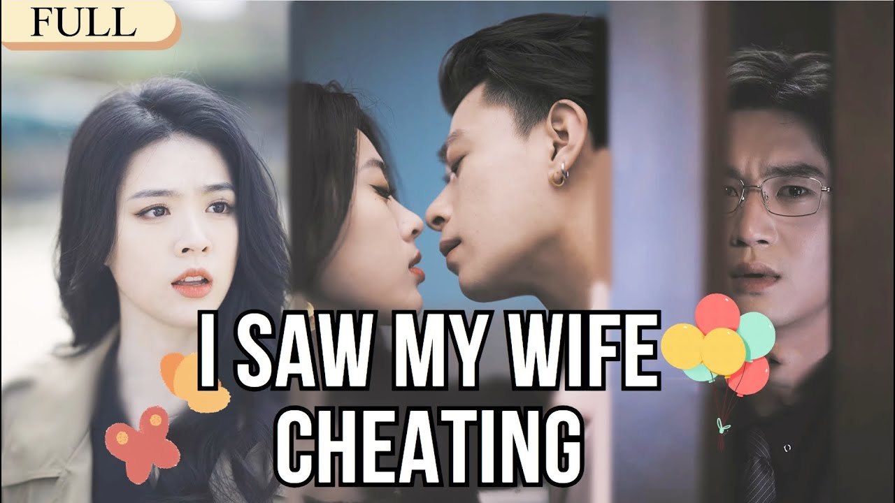 【FULL】I saw my wife cheating#minidrama
