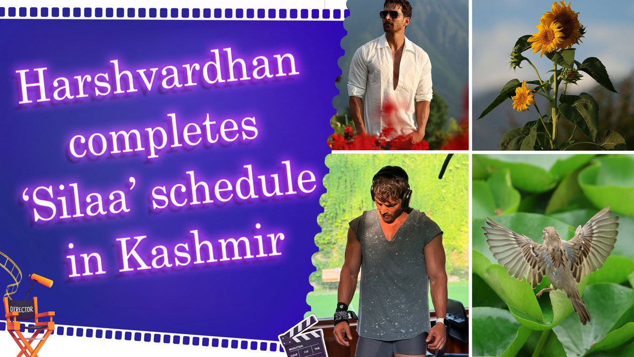 Harshvardhan Rane says ‘last day in Kashmir’ as he shoots for ‘Silaa’ third schedule 