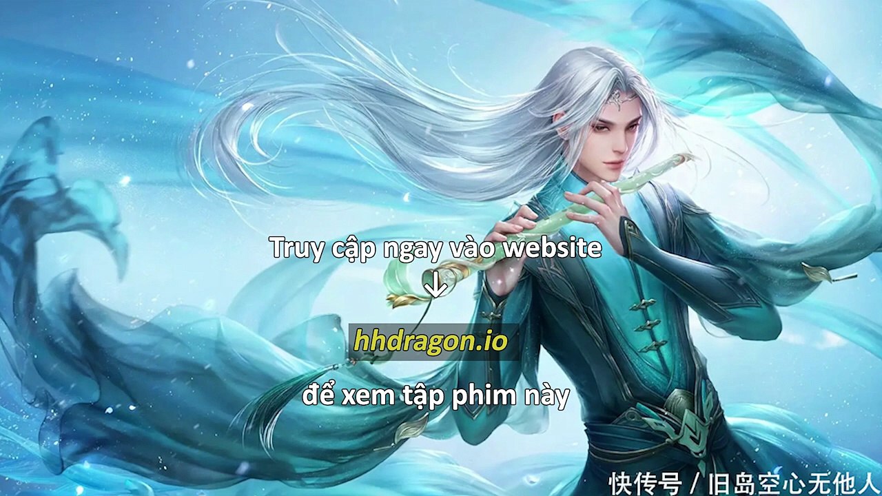 Mục Thần Ký Tập 47 hhpanda