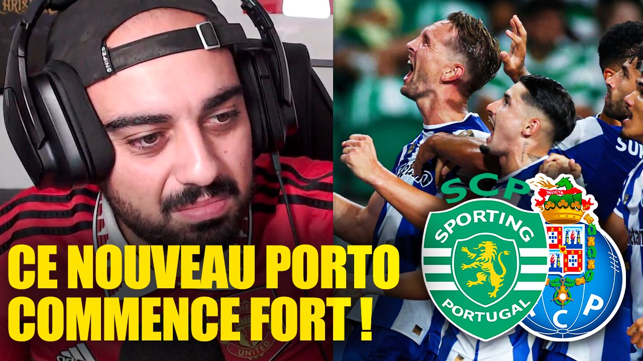Débrief Sporting Porto !