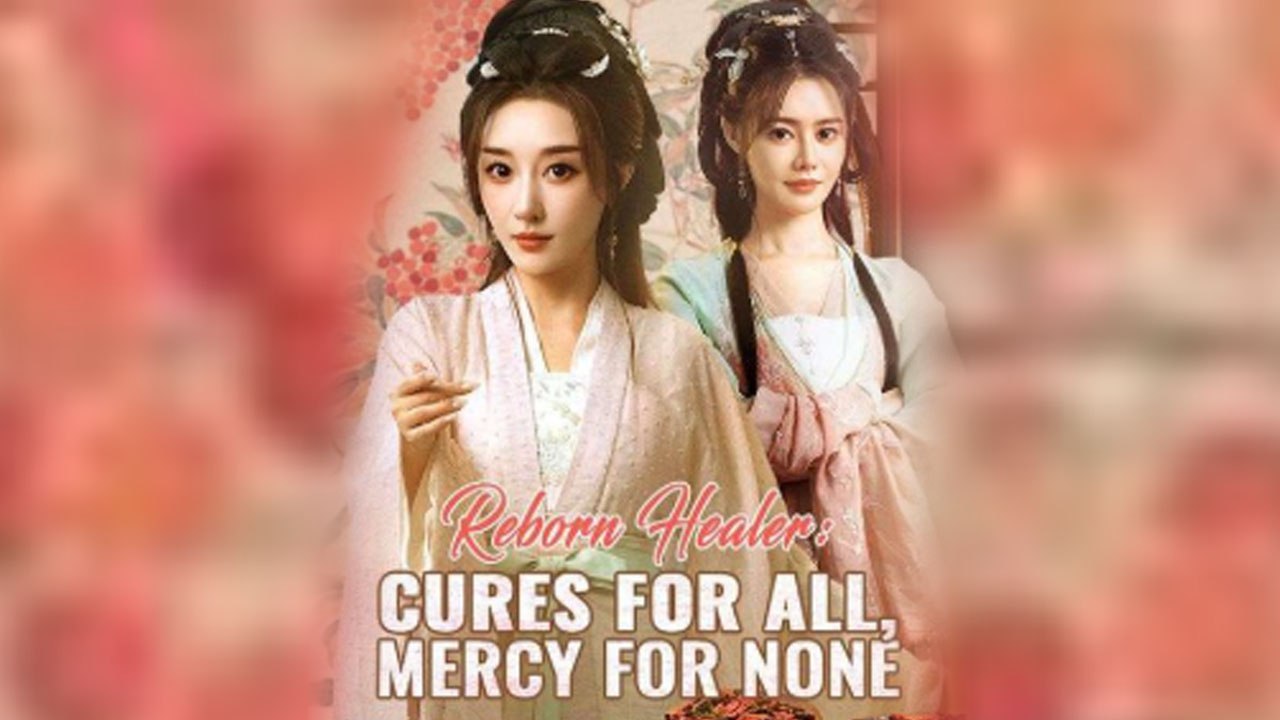 Reborn Healer Cures For All Mercy For None - (2025) Full Movie | HD | English Sub
