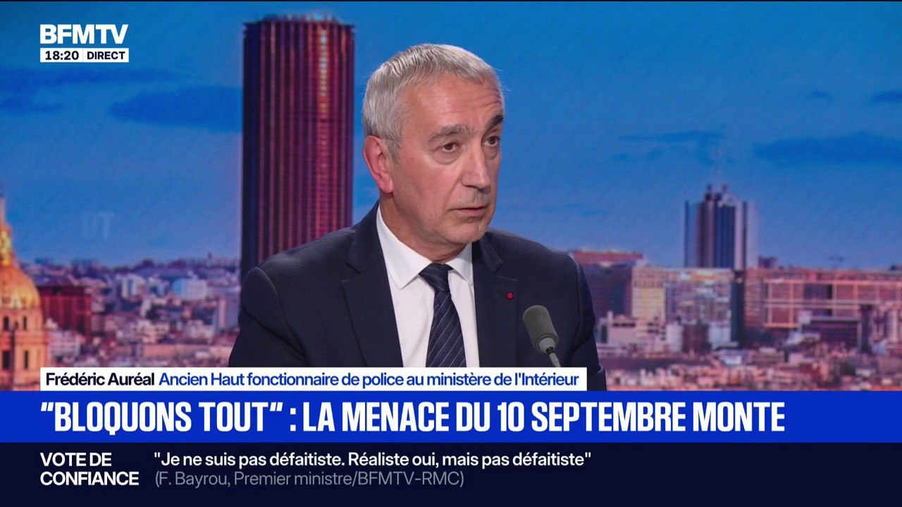 Mobilisation du 10 septembre: "L'inquiétude, c'est la dérive avec la violence", indique Frédéric Auréal, ancien Haut fonctionnaire de police au ministère de l'Intérieur
