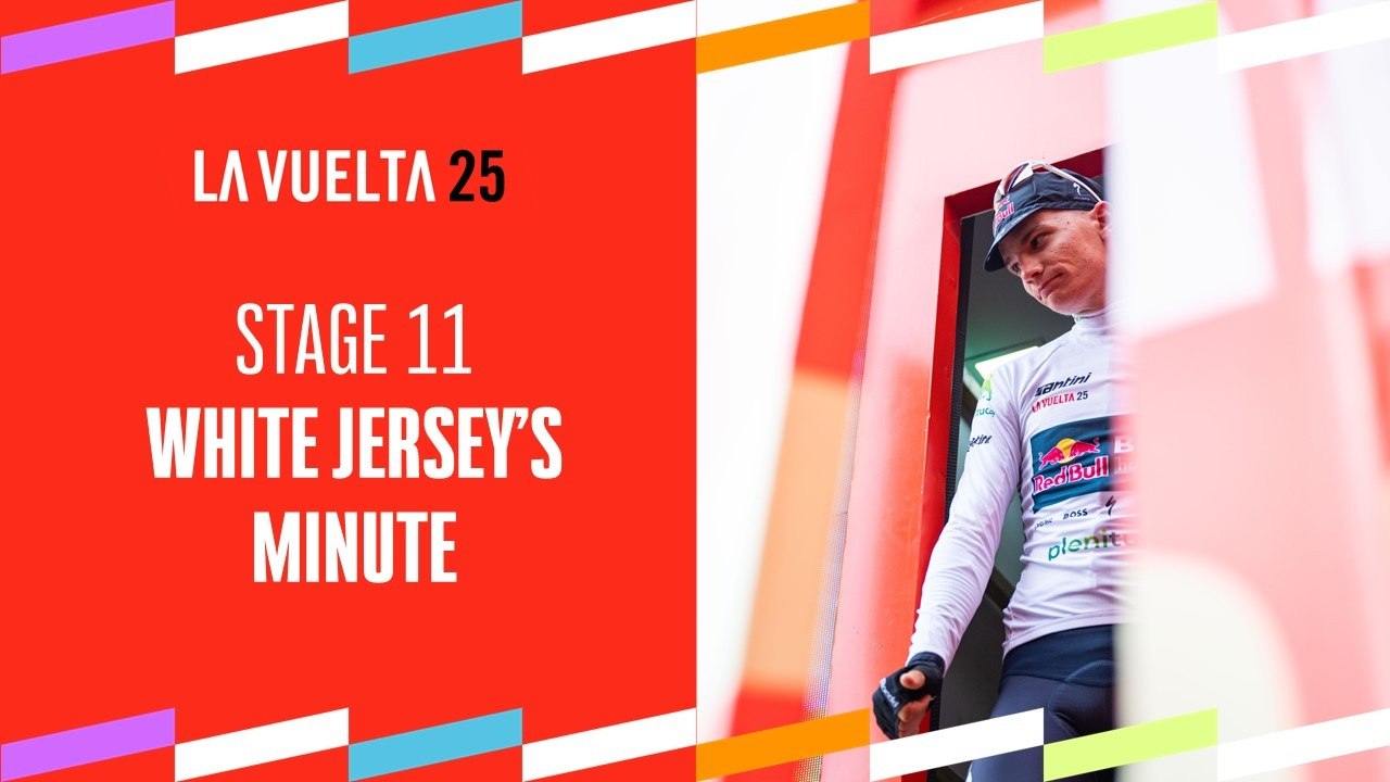 White jersey's minute by Plenitude - Stage 11 - La Vuelta 2025
