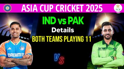 Asia Cup 2025 Match- 06 । India vs Pakistan । Pakistan vs India Both Teams Playing 11 ।  IND vs PAK 2025