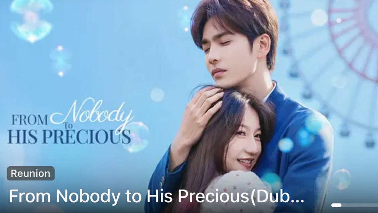 (DUBBED) From Nobody To His Precious Chinese Short Drama