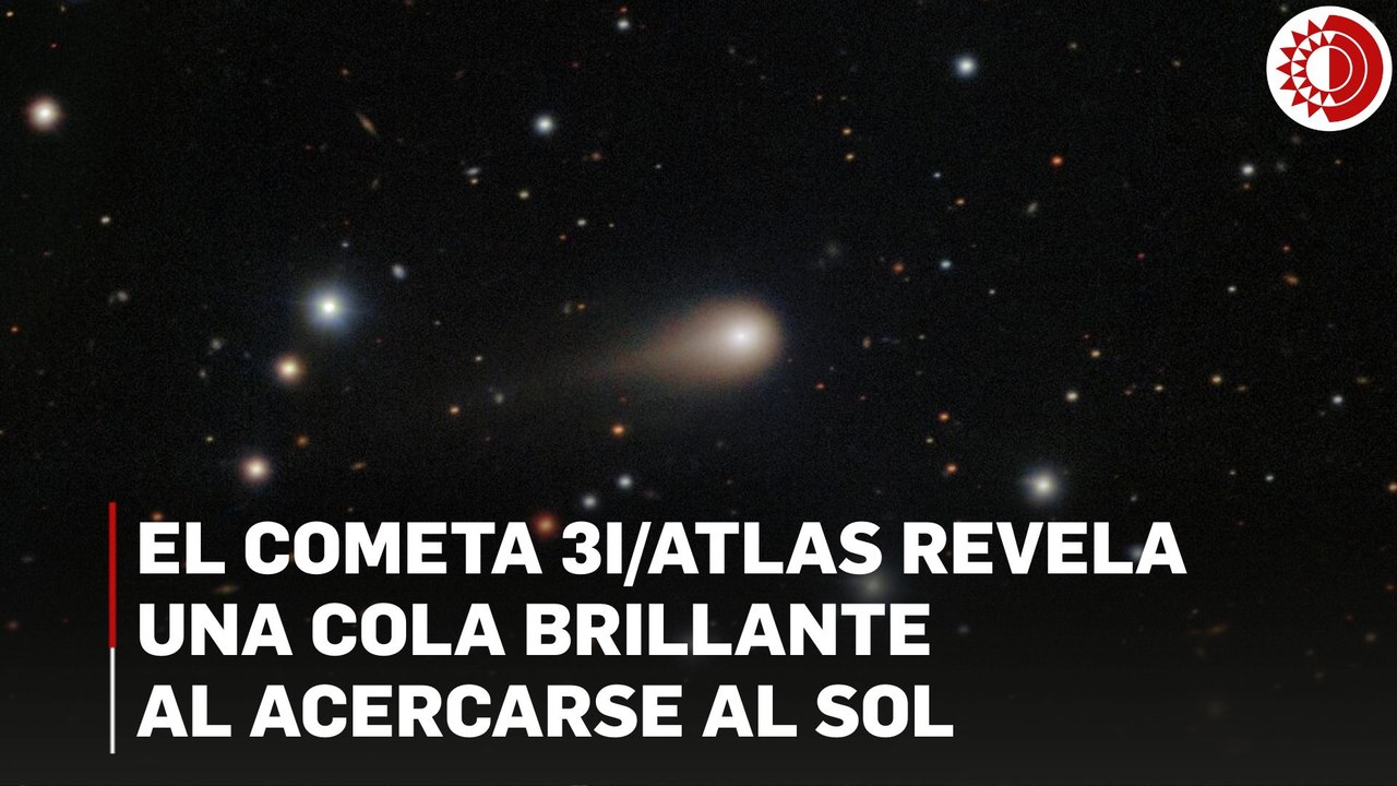El cometa 3I/ATLAS revela una cola brillante al acercarse al Sol