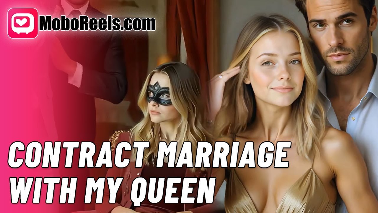 [ HOT MOVIE 🔥 ] CONTRACT MARRIAGE: WITH MY QUEEN!