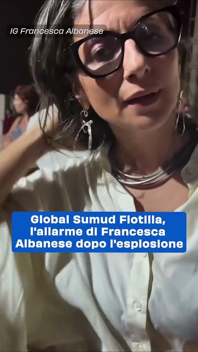 "Francesca Albanese: 'Verifiche in corso sull'attacco alla "Family Boat" della Global Sumud Flotilla'"