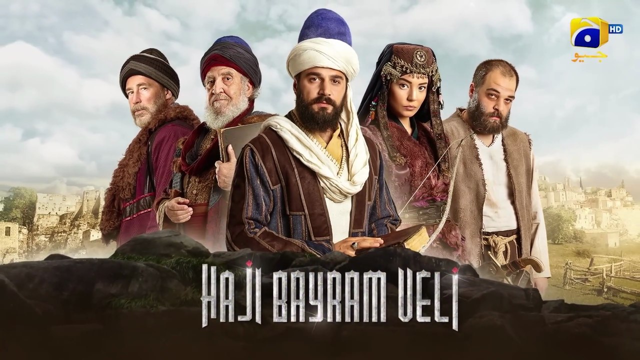 Haji Bayram Veli Episode 43 [ Urdu Dubbed ] Har Pal Geo
