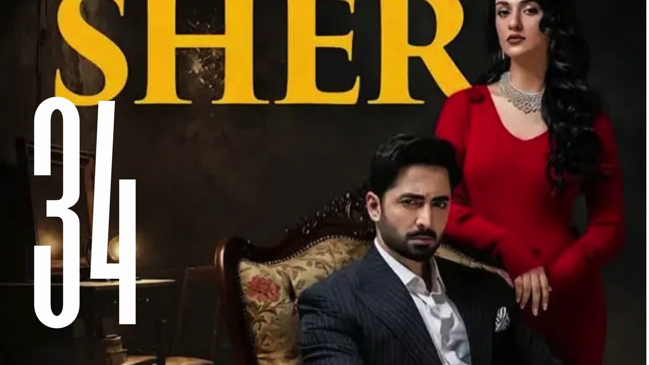 Sher Episode 34 | Danish Taimoor