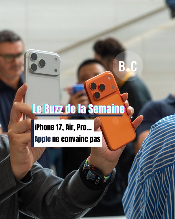iPhone 17, Air, Pro… Apple ne convainc pas !