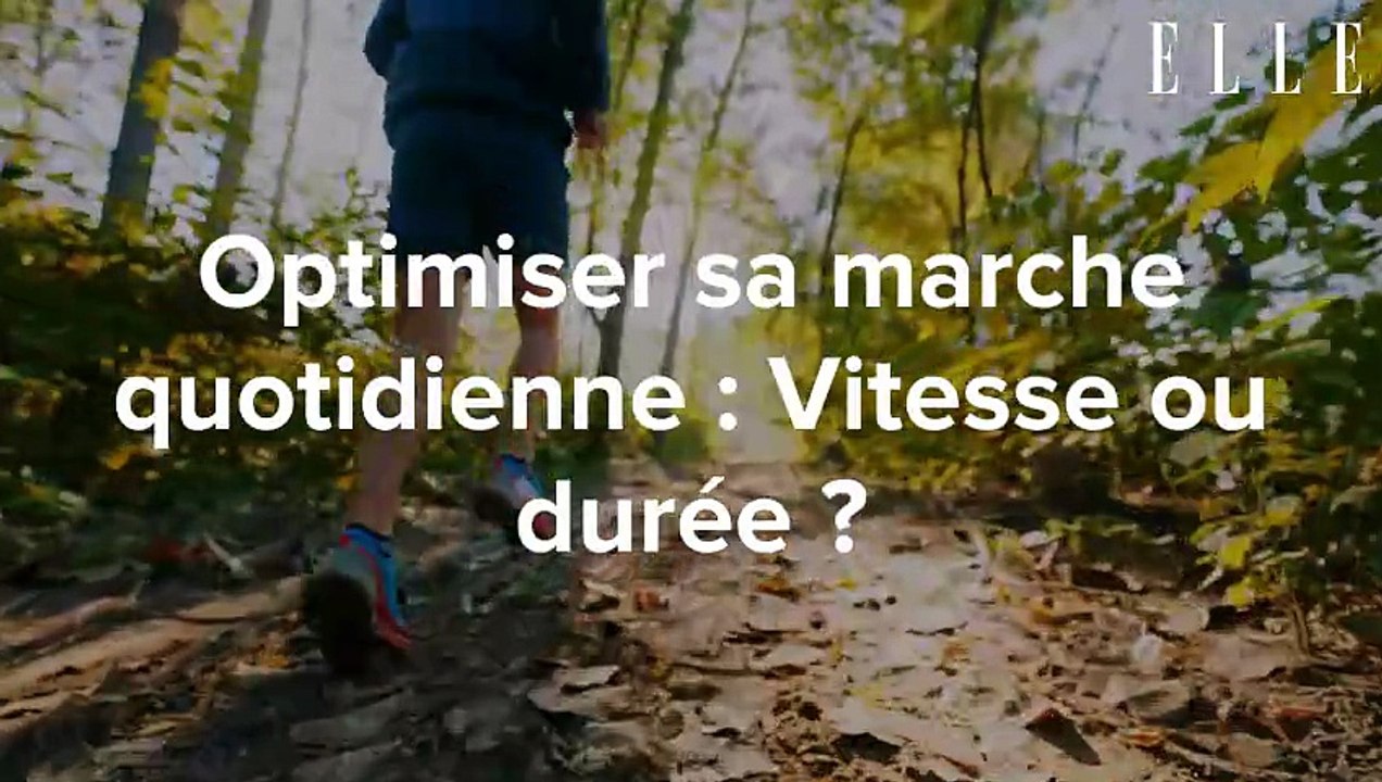 Faut-il marcher plus vite ou plus longtemps ? Les experts répondent