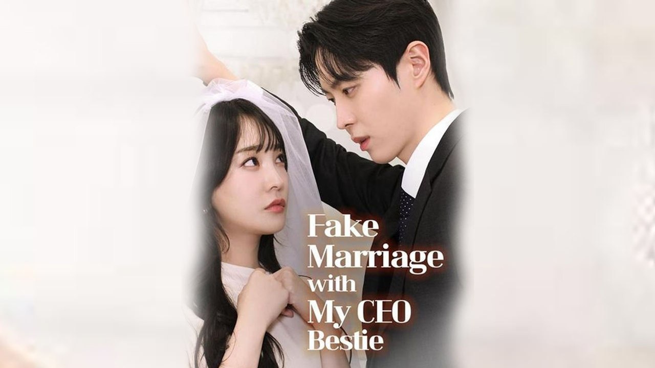 Fake Marriage with My CEO Bestie - Full