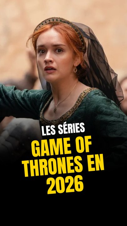 2 nouvelles séries Game of thrones en 2026