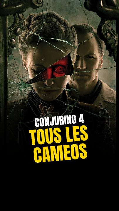 Tous les cameos de Conjuring 4