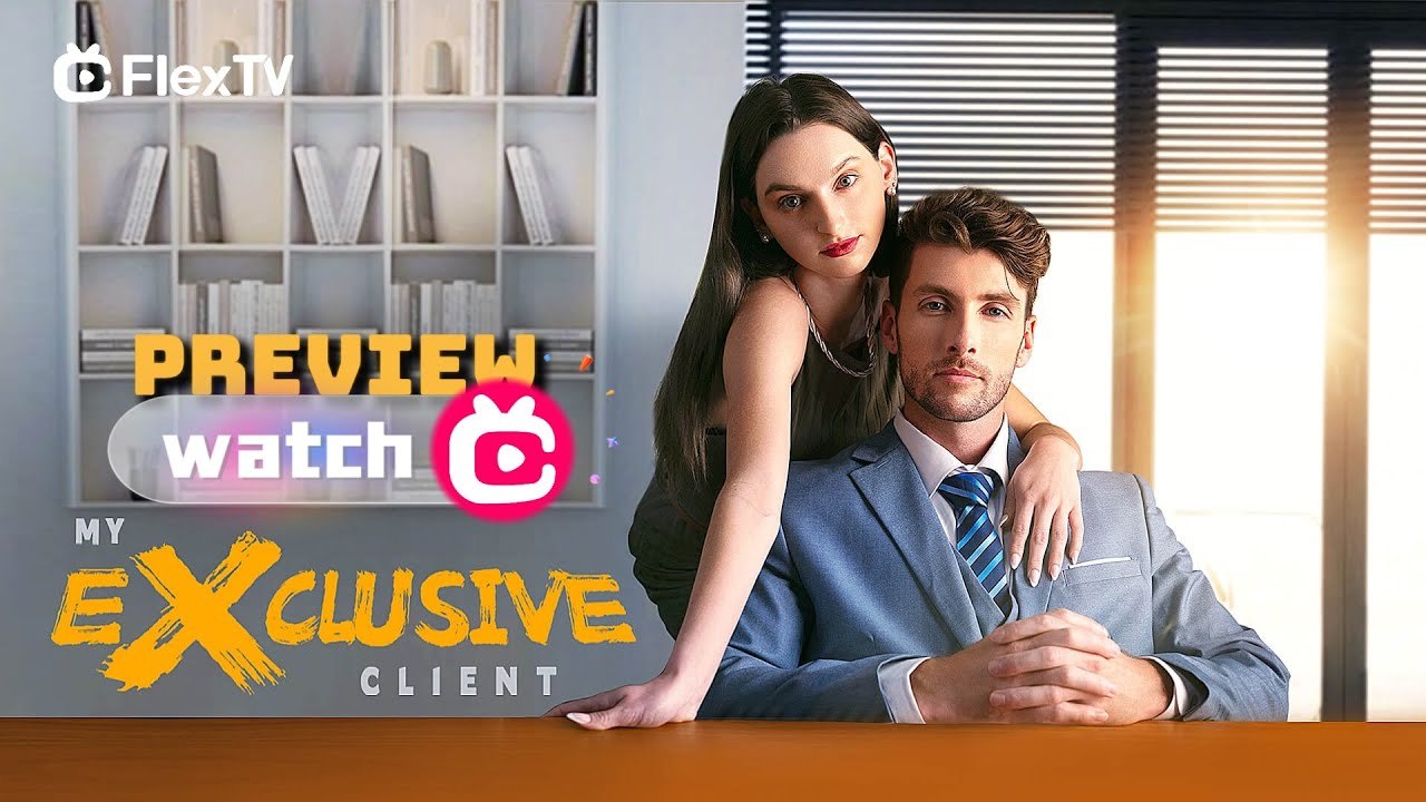 My Exclusive Client (NEW) - FULL [Eng Sub]