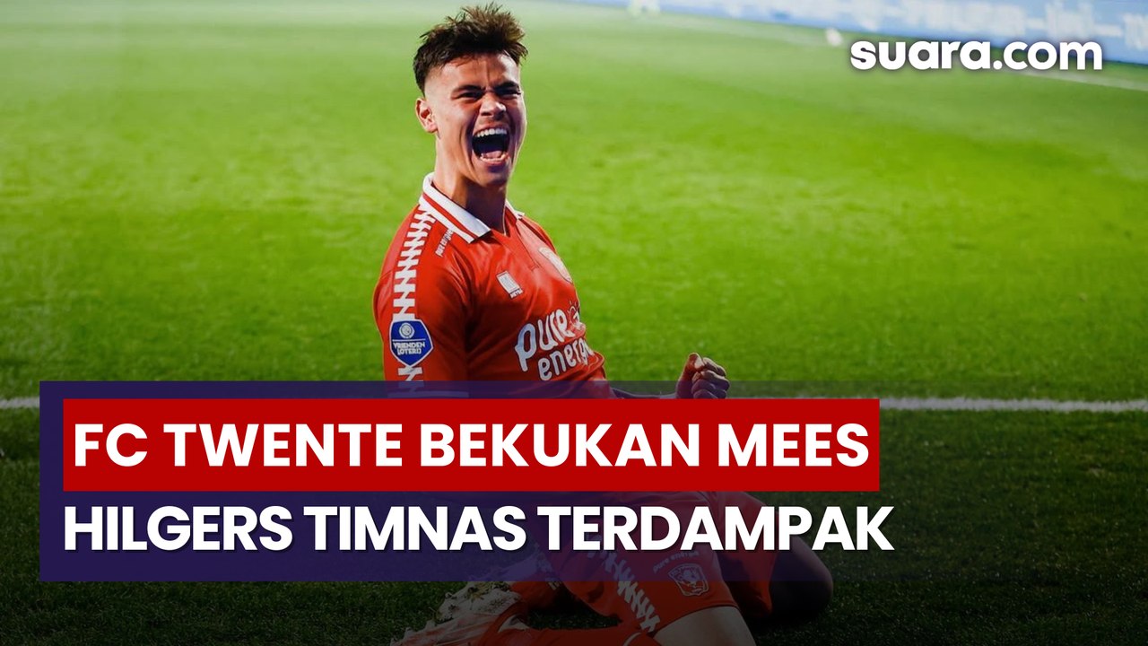 FC Twente Bekukan Mees Hilgers, Persiapan Timnas Indonesia Ikut Terdampak