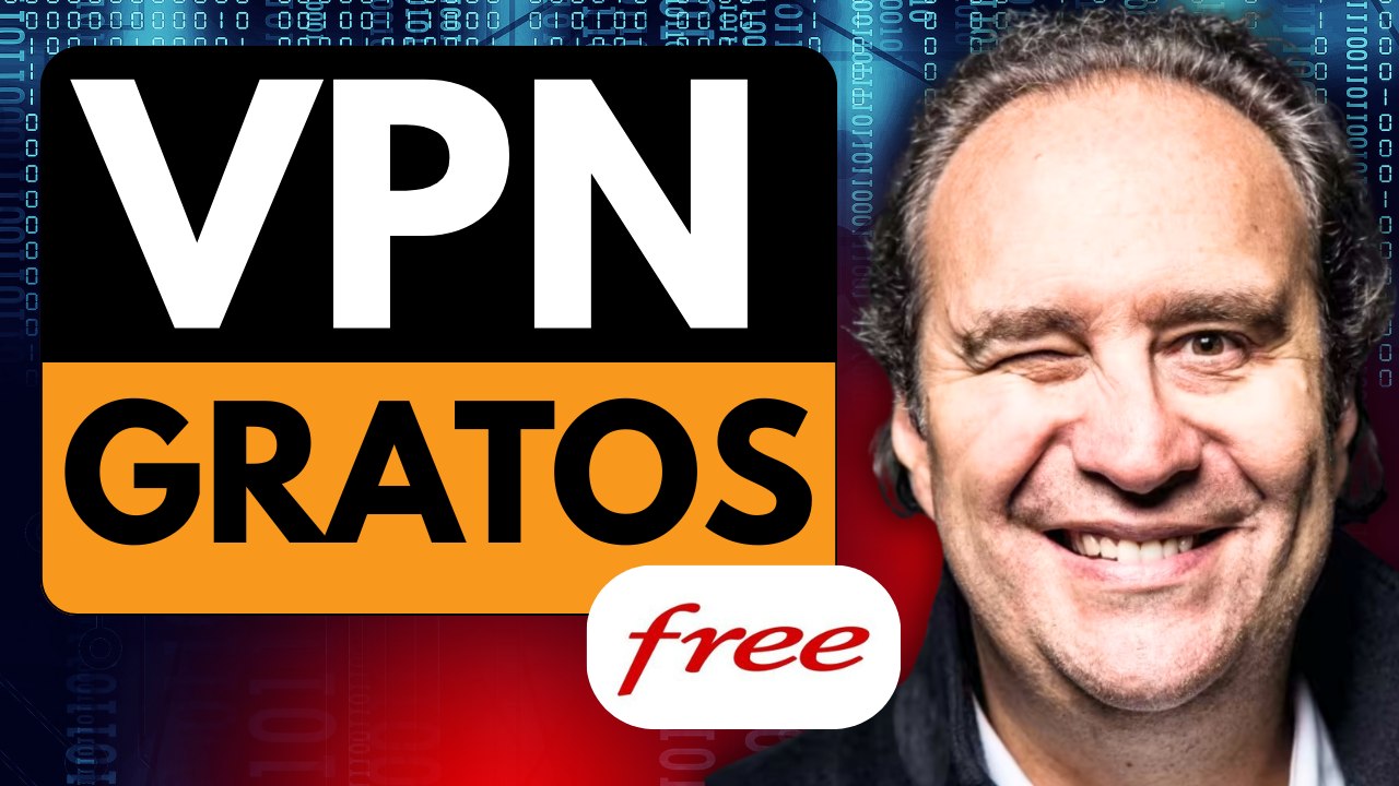 VPN GRATUIT avec Free Mobile