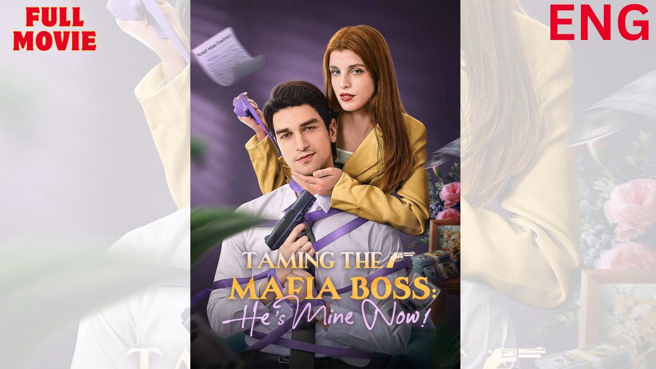 Taming The Mafia Boss - He's Mine Now