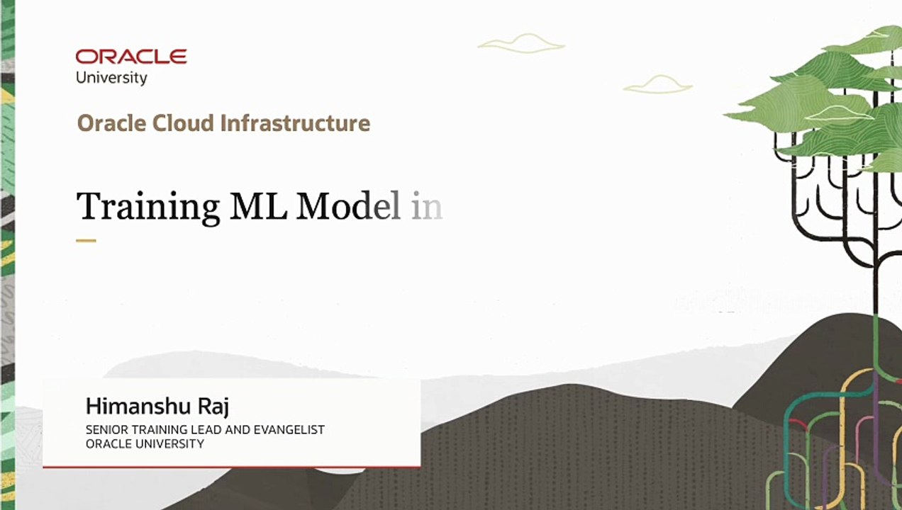 26. Expert Tips: Training a ML model on OCI - Oracle Cloud Infrastructure Data Science Professional