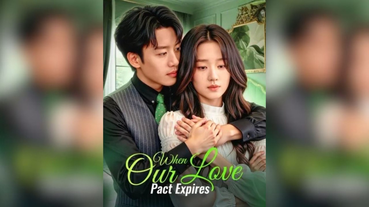 When Our Love Pact Expires #FullMovie