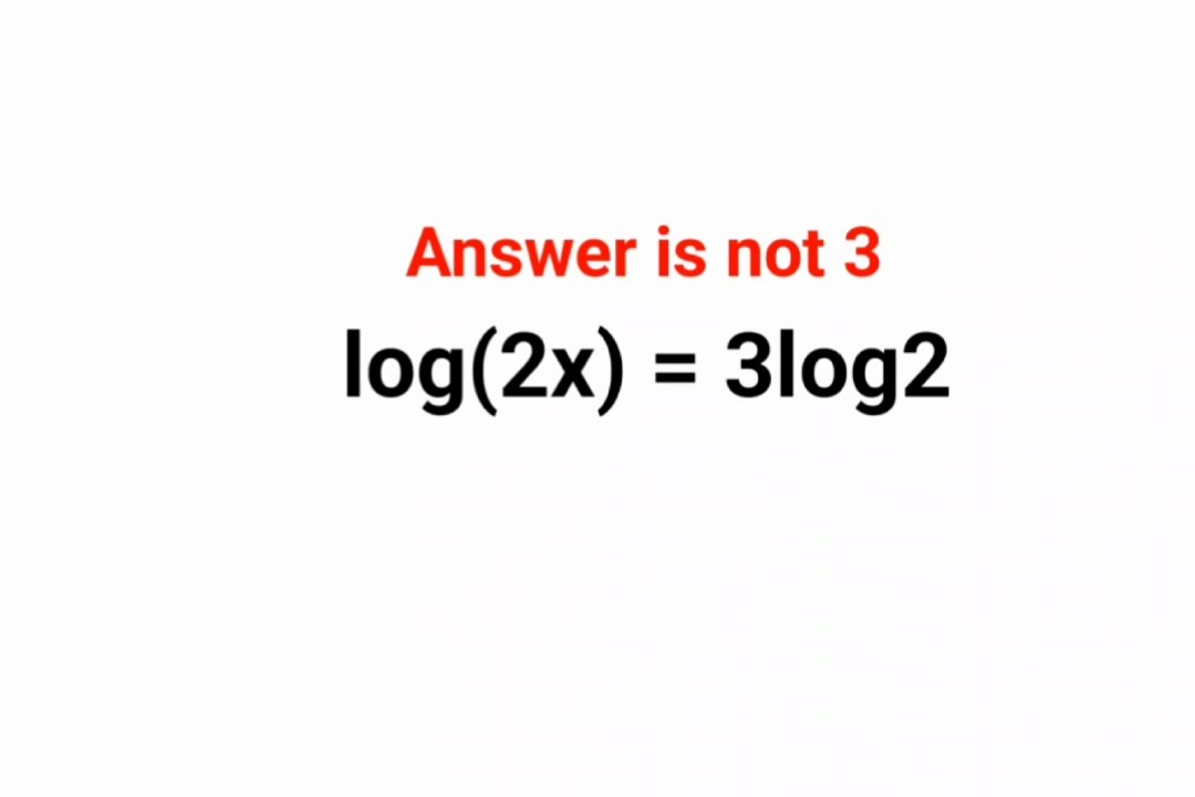 log(2x) = 3log2 Answer of not 3. 90% failed this Ukraine math test! Can you do it?