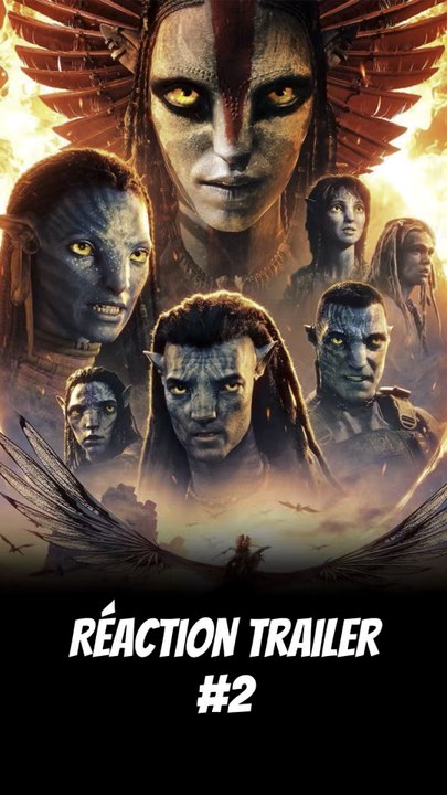AVATAR 3 - RÉACTION AU TRAILER #2
