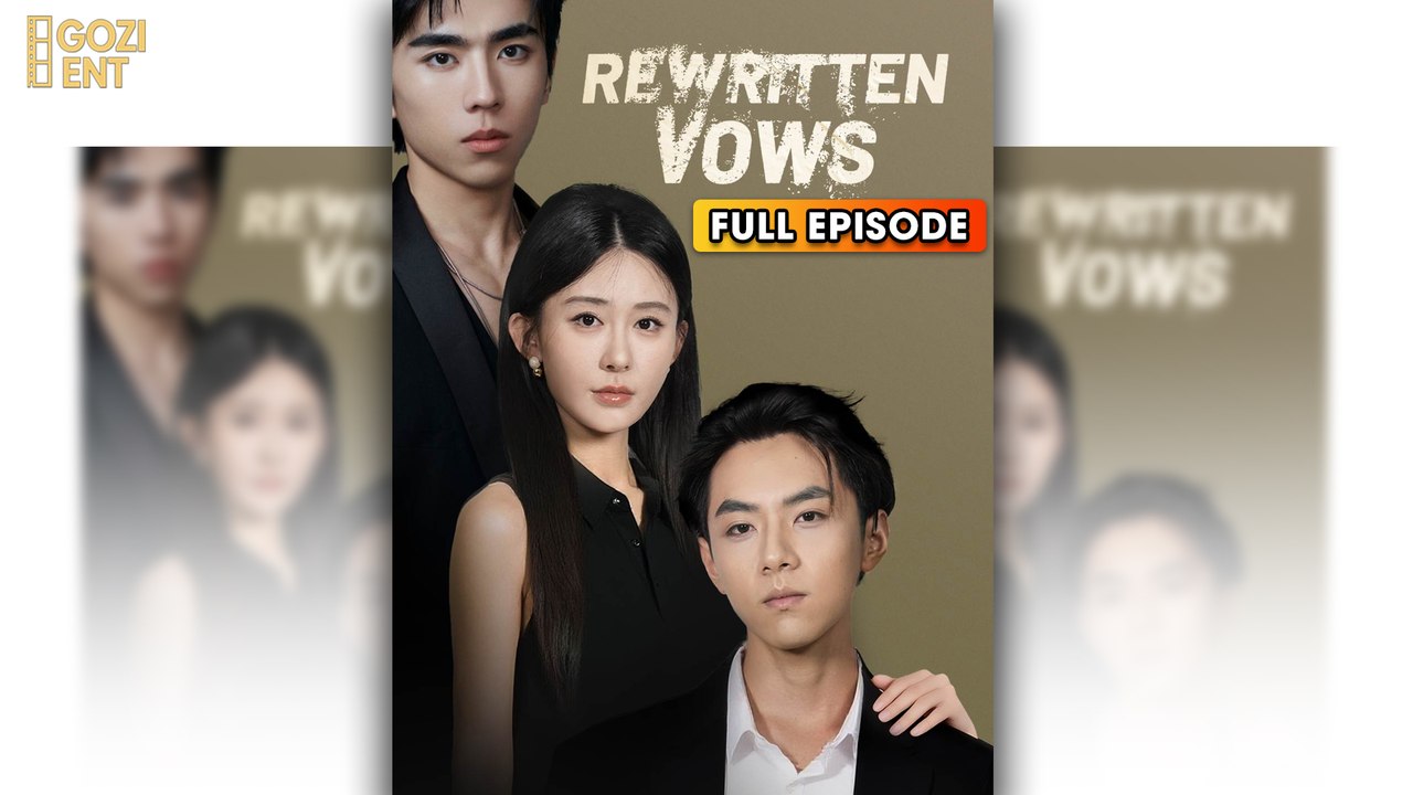 Rewritten Vows (NEW) - FULL [Eng Sub]