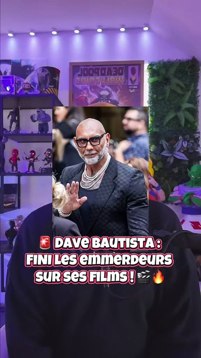 Dave Bautista 🚨 “Plus d’emmerdeurs” sur ses tournages ! 🎬🔥