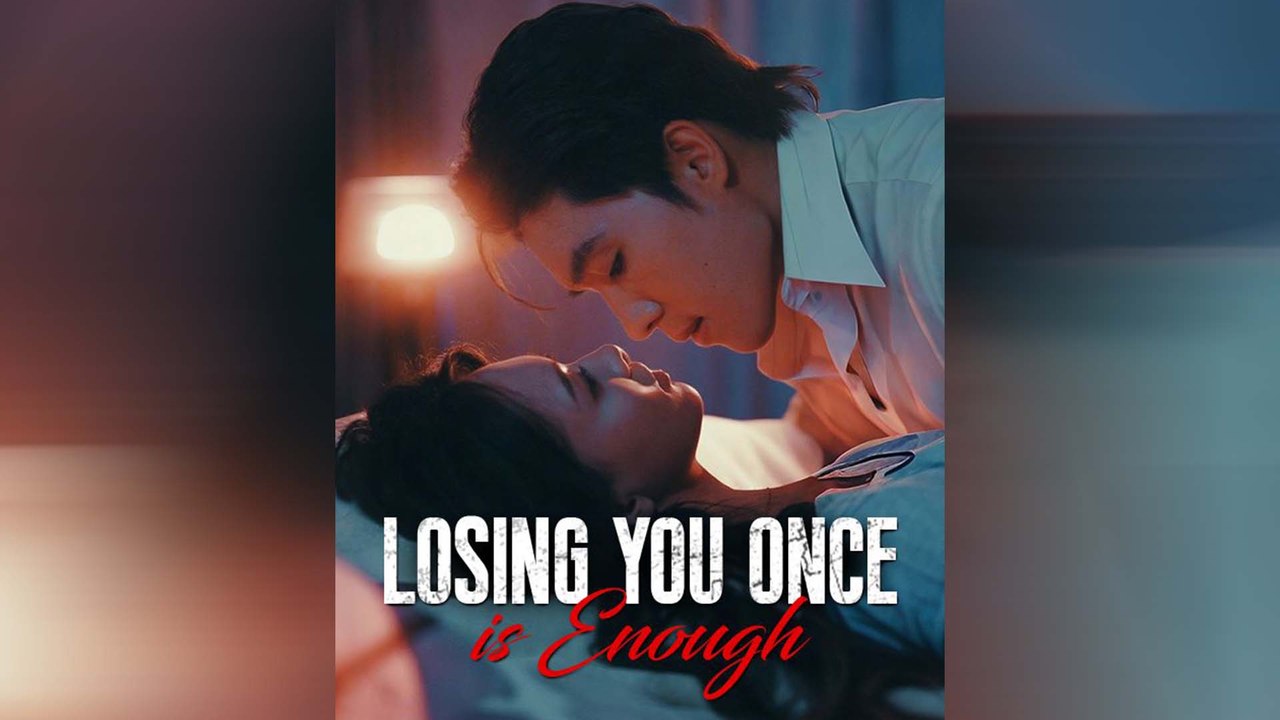 Losing You Once is Enough
