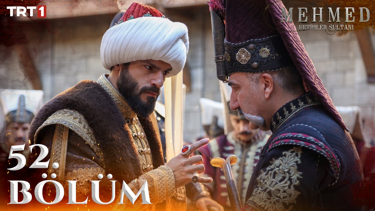 Mehmed: Fetihler Sultanı 52. Bölüm