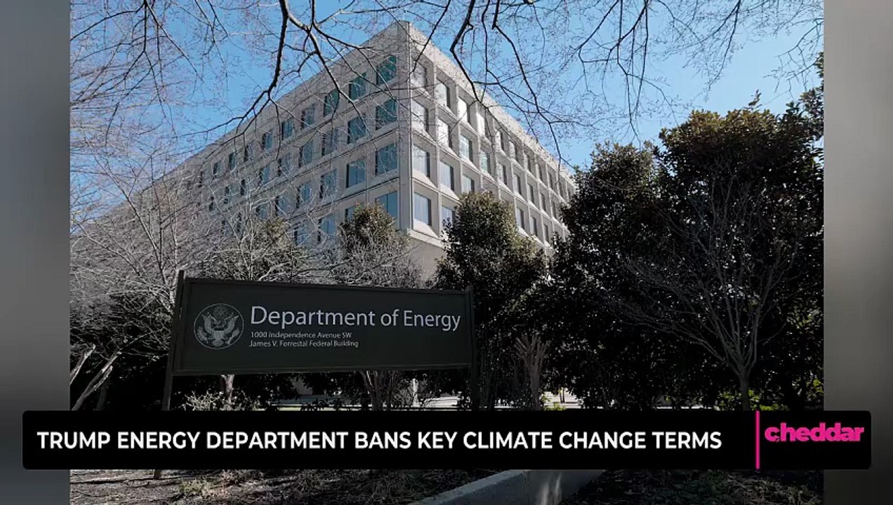 Trump Energy Department Bans Key Climate Change Terms