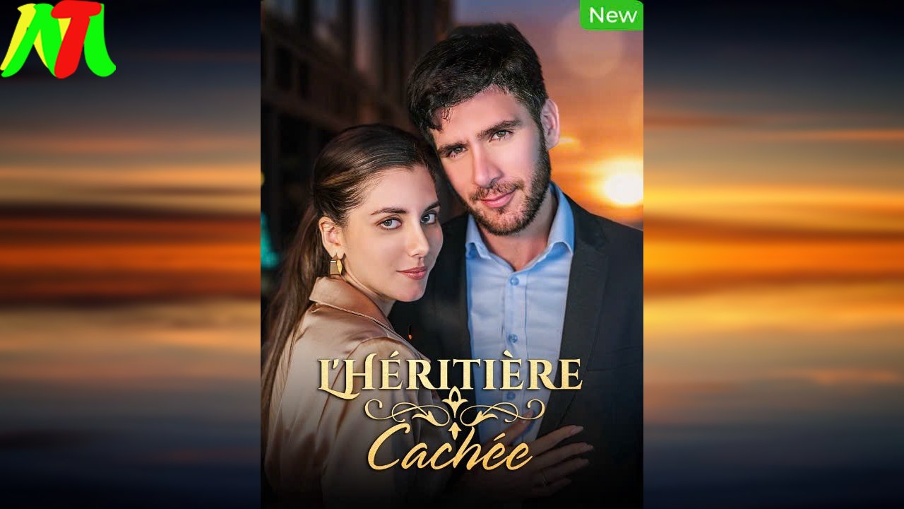 L'Héritière Cachée Film Complet