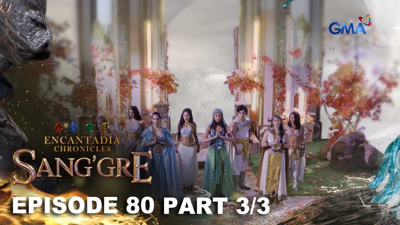 Sang'gre: Tagumpay ang mga bagong Sang’gre! (Episode 80 - Part 3/3) | Encantadia Chronicles