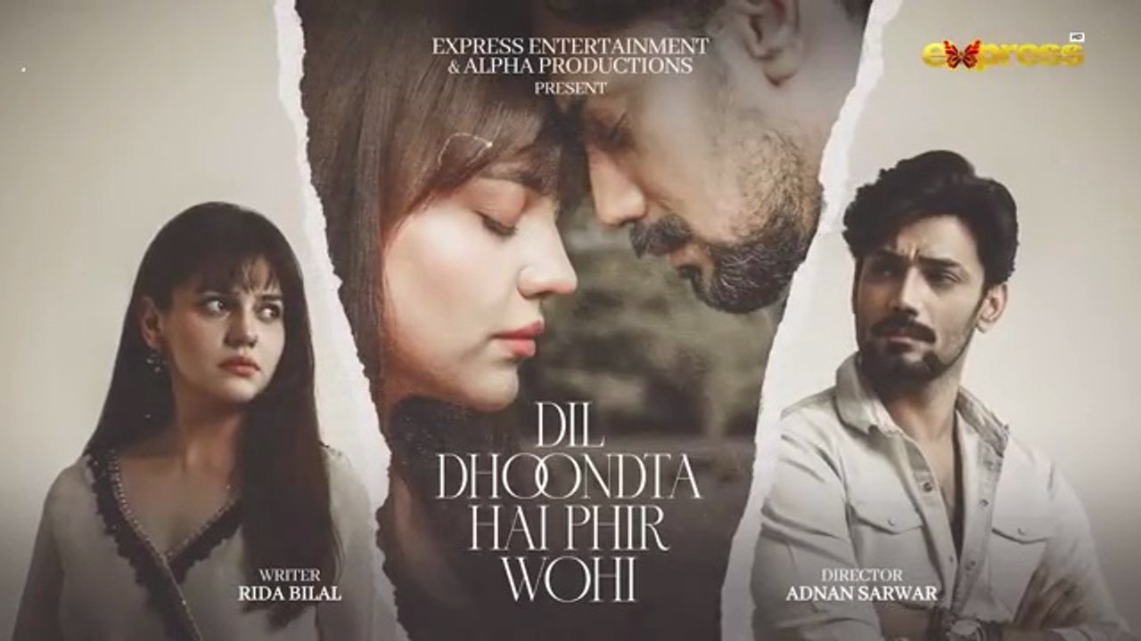 Dil Dhoondta Hai Phir Wohi Episode 1 |Pakistani Drama