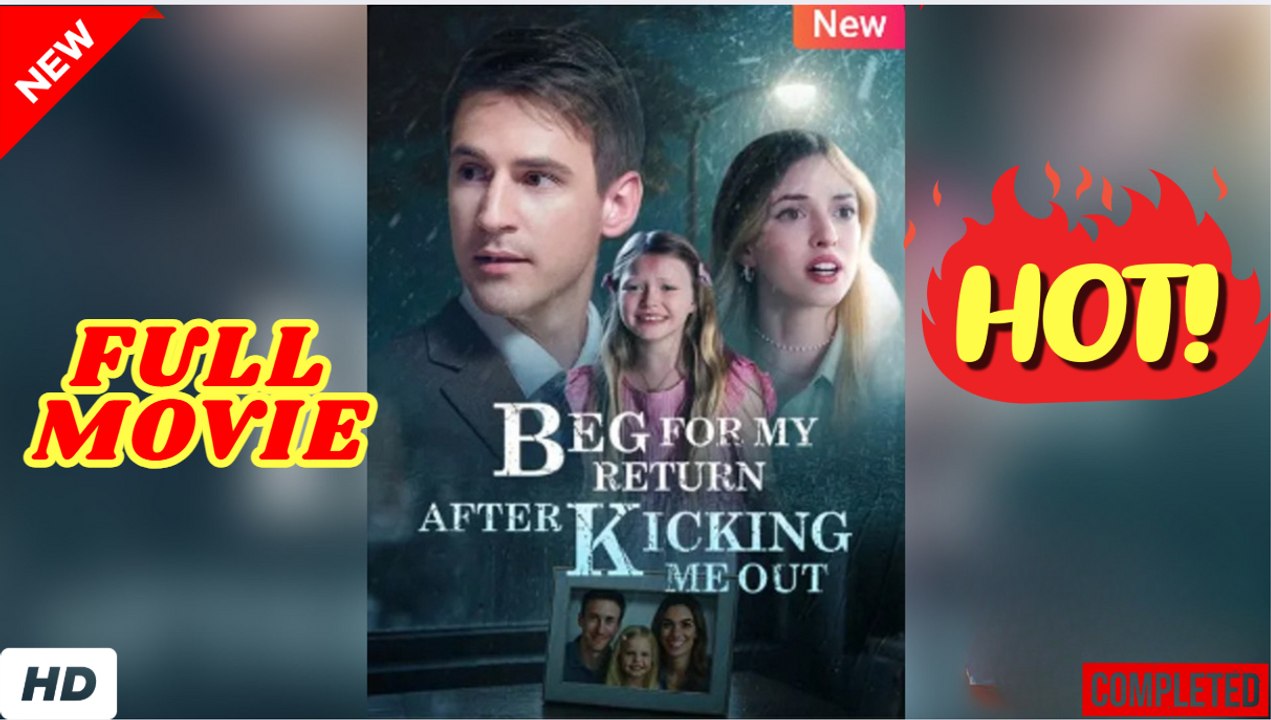 🧡🍏 🔥 Beg For My Return After Kicking Me Out Short Drama