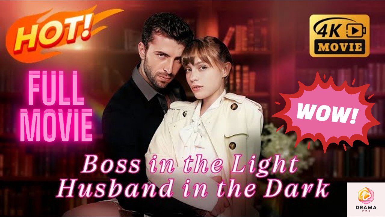 [New] Boss In The Light Husband In The Dark #realshort - Full Movie | Drama Hub