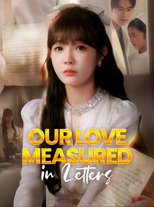 Our Love Measured In Letters  - Drama FULL MOVIES ENGLISH SUB