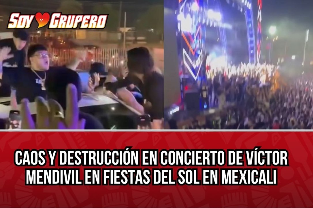 Se desata caos en concierto de Víctor Mendívil en Mexicali; fans destruyen su camioneta