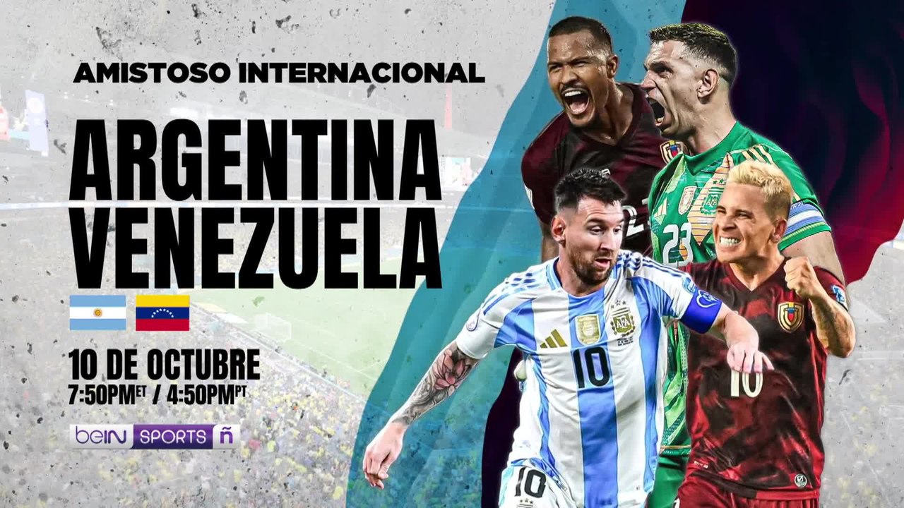 Argentina vs Venezuela por beIN SPORTS