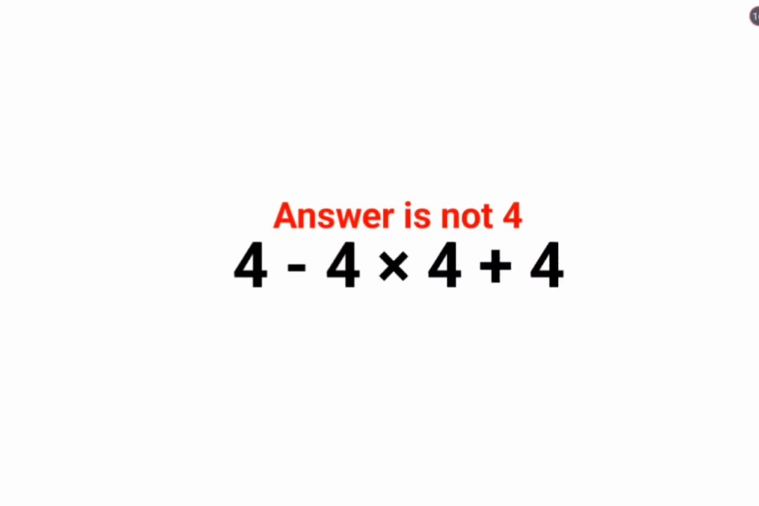 4-4×4+4 The answer is not 4. 99% failed! Can you do it? #math #logicalstation #genius #maths #percentages #fastandeasymaths #MathematicsChallenge #maths
